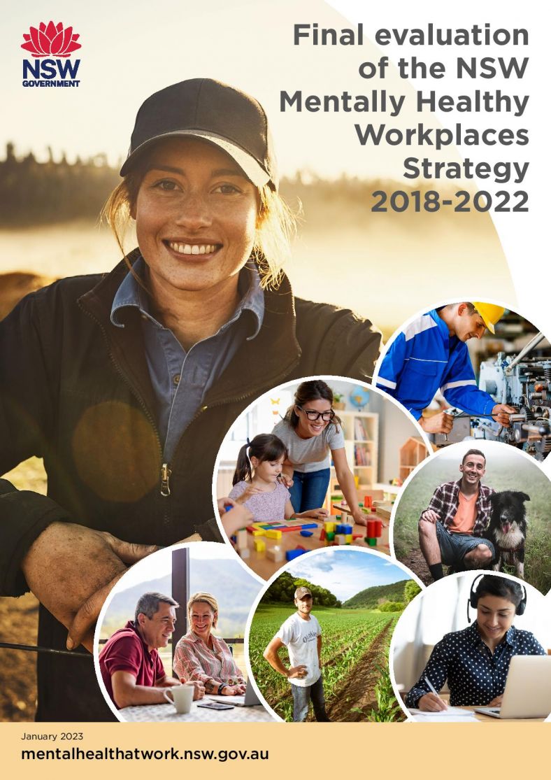 Cover page for the final evaluation of the mentally healthy workplaces strategy through to 2022. A collage of diverse workers in various settings such as a young female worker on a farm, a male worker on a manufacturing line, and a lady working from home on a laptop