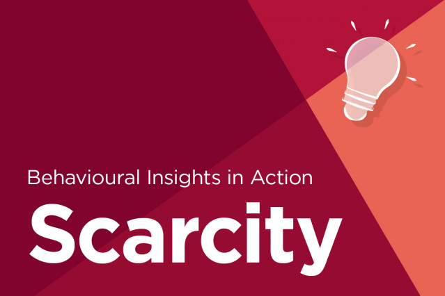 Behavioural insights into scarcity