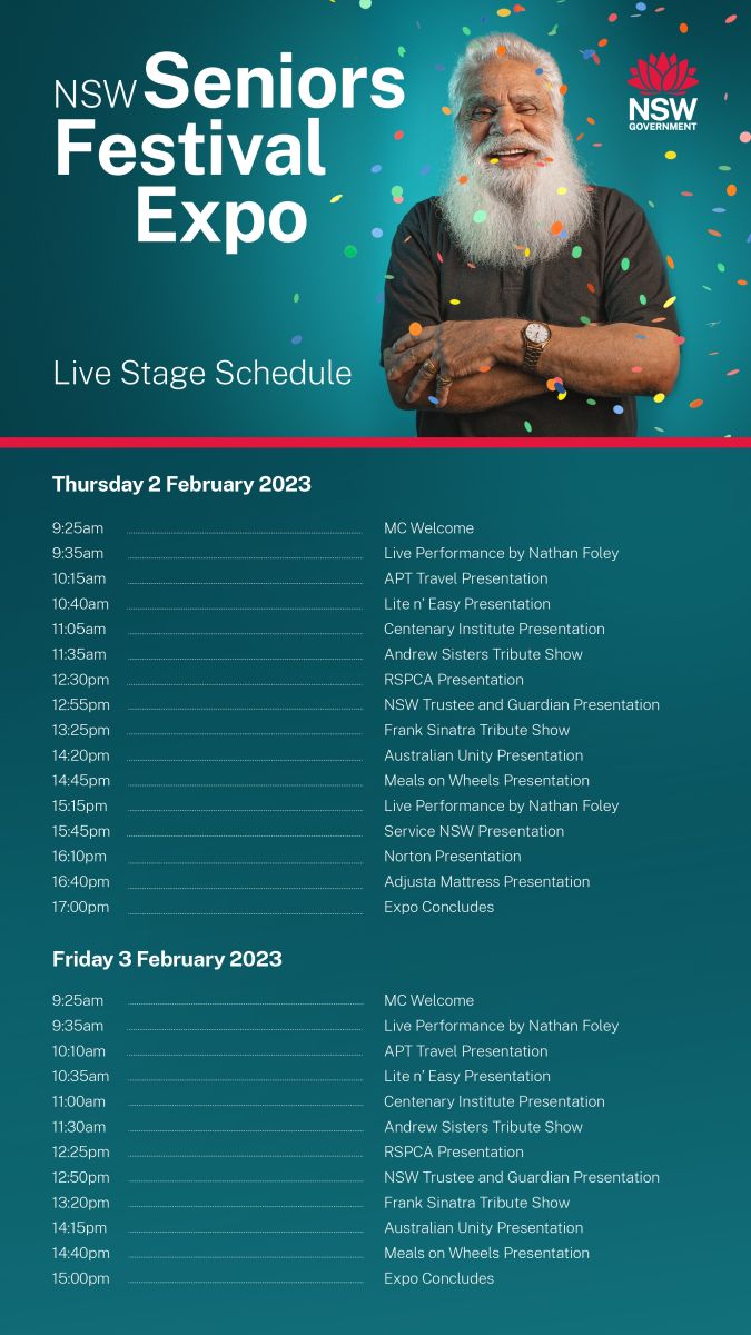 Graphic poster with teal background and photo of smiling Aboriginal man with grey beard on the left. The poster is a schedule of all live stage events at the 2023 Seniors Festival Expo. 