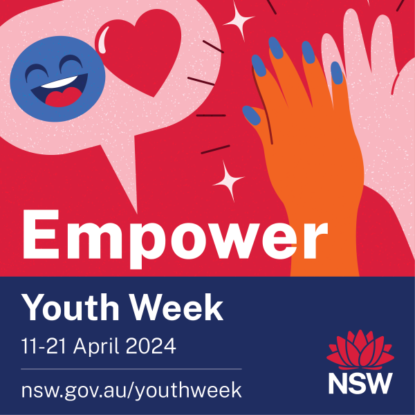 The Youth Week 2024 Empower logo with the text "Youth Week, 11-21 April 2024, nsw.gov.au/youthweek" and the official NSW waratah logo.