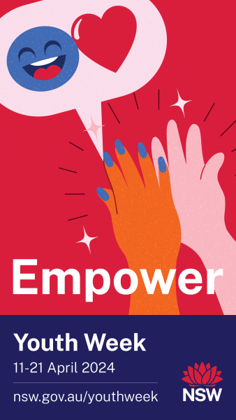 The Youth Week 2024 Empower logo with the text "Youth Week, 11-21 April 2024, nsw.gov.au/youthweek" and the official NSW Government waratah logo.