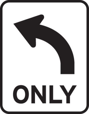 Left turn only sign