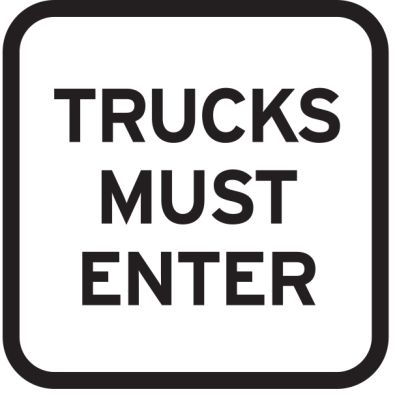 Trucks must enter signage