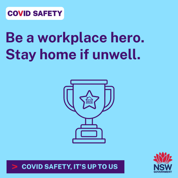 Be a workplace hero. Stay home if unwell