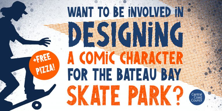 Cartoon person riding a skateboard. Words Want to be involved in designing a comic character for the Bateau Bay skate park?
