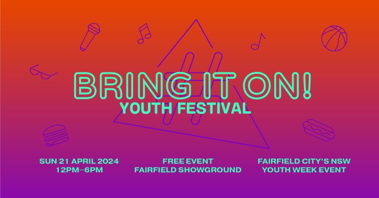 Bring It On! logo on gradient. Text reads, Bring It On Youth Festival, Sun 21 April 2024, 12pm-6pm, Free event Fairfield SHowground, Fairfield City's NSW YOuth Week Event