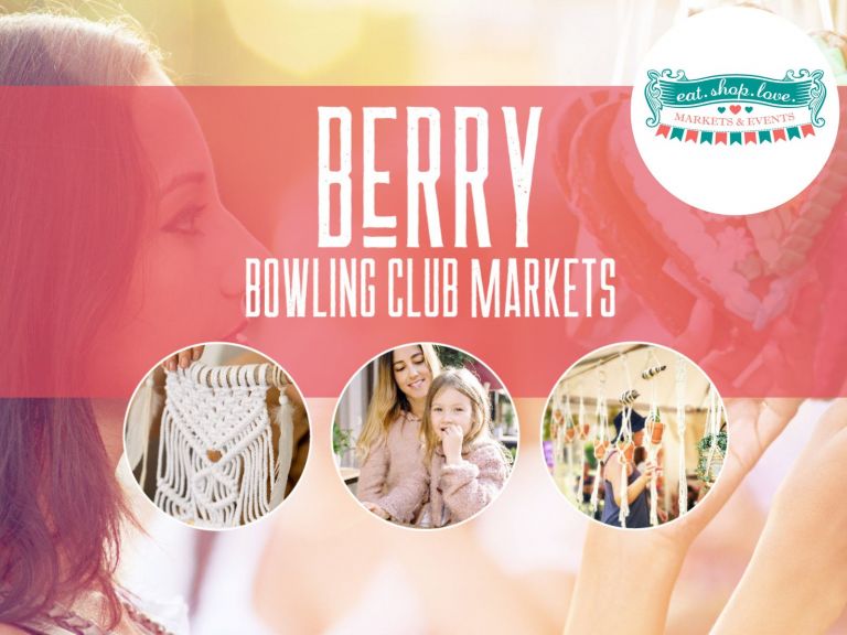 Berry Bowling Club Markets by Eat. Shop. Love. Markets & Events