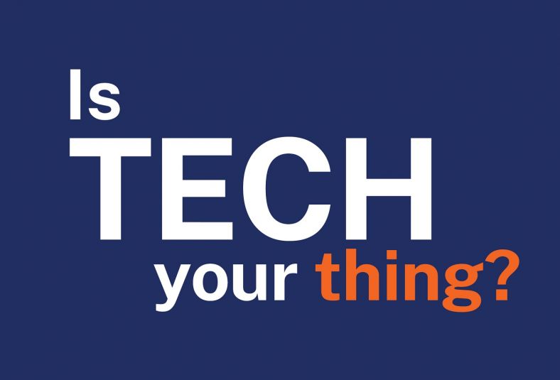 Text box image saying is Tech your thing?